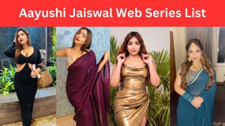 Aayushi Jaiswal Hot Webseries: Exploring Content and Connections