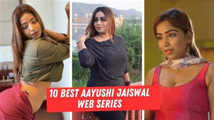 Exploring Hot Web Series Featuring Ayushi Jaiswal